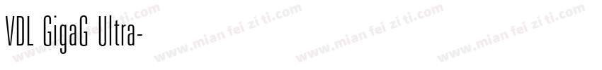 VDL GigaG Ultra字体转换